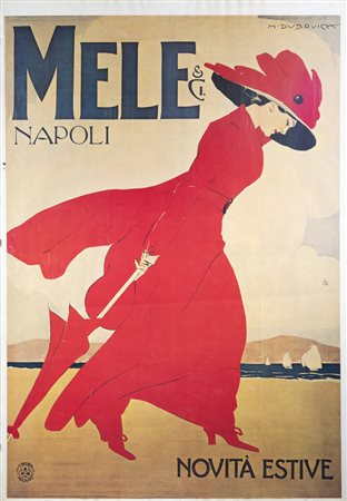 MARCELLO DUDOVICH<BR>Trieste 1878 - 1962 Milano<BR>"Mele & C. Napoli. Novità estive"