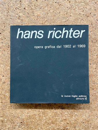 HANS RICHTER - Hans Richter. Opera grafica dal 1902 al 1969, 1976