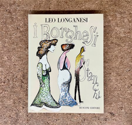 EDIZIONI D'ARTE (LEO LONGANESI) - I borghesi stanchi, 1973