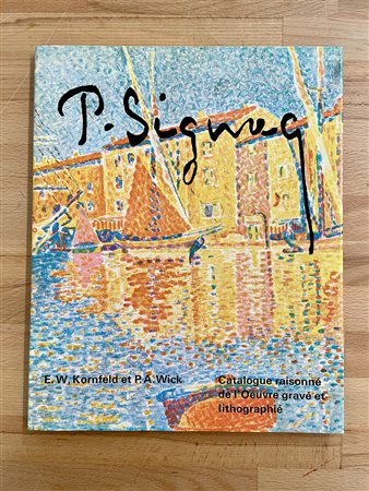 MONOGRAFIE DI ARTE GRAFICA (PAUL SIGNAC) - Paul Signac. Catalogue raisonné de l'Oeuvre gravé et lithographié, 1974