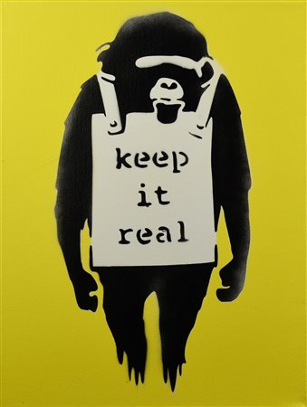 Banksy KEEP IT REAL spray stencil su tela, cm 40x30x4; es. 10/50 firma a...