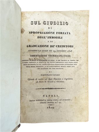 Sul giudizio di Spropriazione forzata degl'immobili di Fortunato Cafaro, Naples, 1829