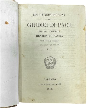 Della competenza dei Giudici di Pace, di Henrion de Pansey, Palermo, 1827
