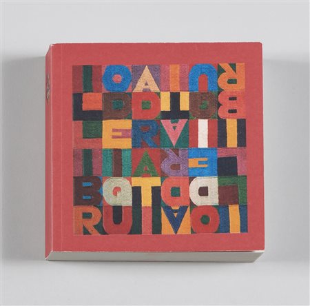 BOETTI ALIGHIERO (1940 - 1994) - Frasi dei ricami dal 1972 al 1994 di Alighiero Boetti.