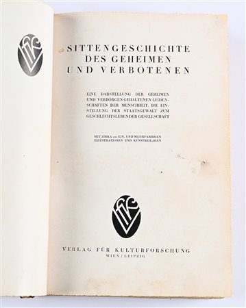 SCHIDROWITZ, LEO - SITTENGESCHICHTE DER KULTURWELT UND IHRER ENTWICKLUNG IN EINZELDARSTELLUNGEN