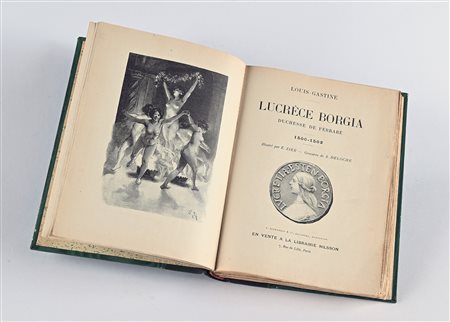 GASTINE, LOUIS - LUCRÈCE BORGIA, DUCHESSE DE FERRARE 1500-1502