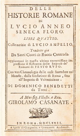 Lucio Anneo Seneca. Delle historie romane. Libri quattro. Colle notizie di Lucio Ampelio. Tradotte già da Santi Conti da Rocca Contrada.