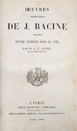Jean Racine - Oeuvres Dramatiques Précédées d'une notice sur sa vie, par L. S. Auger
