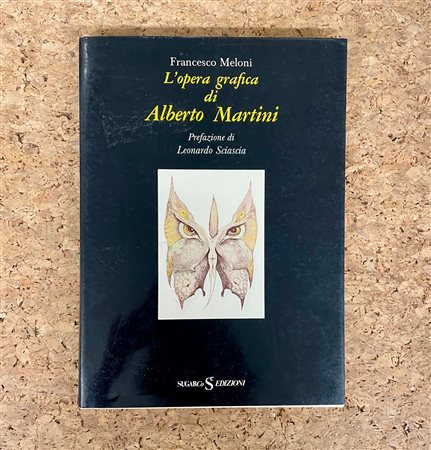 ALBERTO MARTINI - L'opera grafica di Alberto Martini, 1975