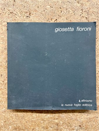 CATALOGHI AUTOGRAFATI (GIOSETTA FIORONI) - Giosetta Fioroni, 1976