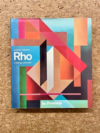 MANLIO RHO - Rho. Catalogo generale, 1990