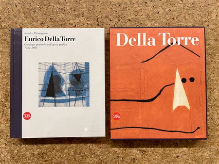 MONOGRAFIE DI ARTE GRAFICA (ENRICO DELLA TORRE) - Enrico Della Torre. Catalogo generale dell'opera grafica 1952-2012, 2012