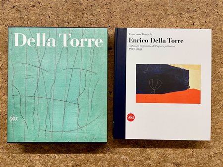ENRICO DELLA TORRE - Enrico Della Torre. Catalogo ragionato dell'opera pittorica 1953-2020, 2022 