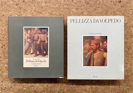 GIUSEPPE PELLIZZA DA VOLPEDO - Pellizza da Volpedo. Catalogo generale, 1986