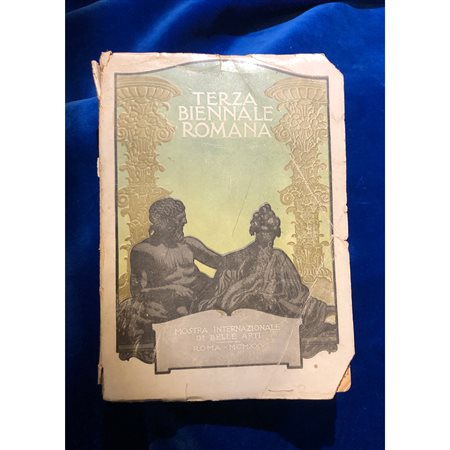 Terza Biennale Romana. Esposizione Internazionale di Belle Arti. Roma 1925