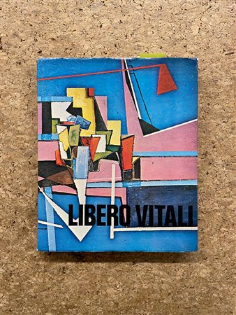 CATALOGHI AUTOGRAFATI E CON OPERE ALL'INTERNO (LIBERO VITALI) - Libero Vitali, 1980