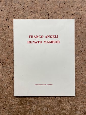 FRANCO ANGELI / RENATO MAMBOR - Franco Angeli - Renato Mambor. Percorso anni '60 - '70, 1991