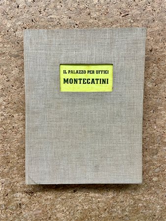 ARCHITETTURA (STUDIO PONTI - FORNAROLI - SONCIN) - Il Palazzo per uffici Montecatini, 1937