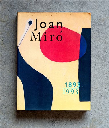 JOAN MIRÒ(1893 - 1983)Joan Mirò 1893 - 19931993Catalogo monografico...