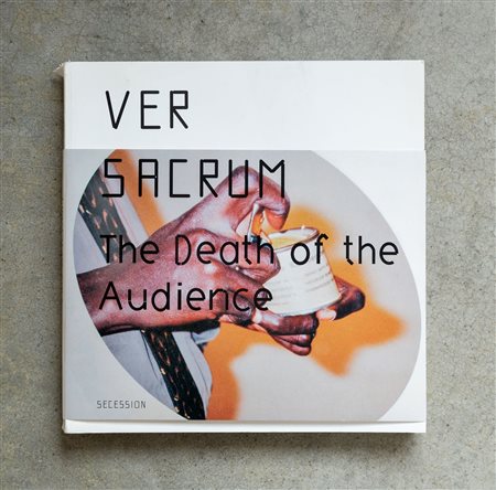 AUTORI VARIVer sacrum. The death of the audience2011Catalogo illustrato edito...