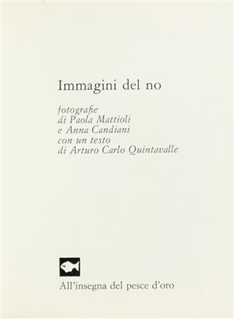 Immagini del no. Milano: All'insegna del pesce d'oro, 1974. In-24° (mm...