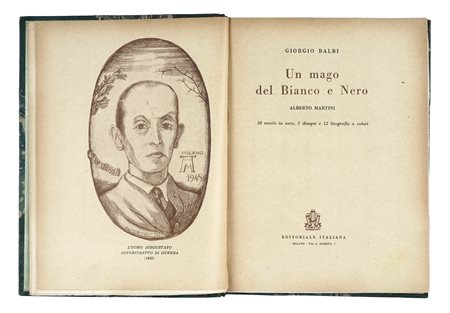Balbi Giorgio, Un mago del bianco e nero. Milano: Editoriale italiana, 1945....