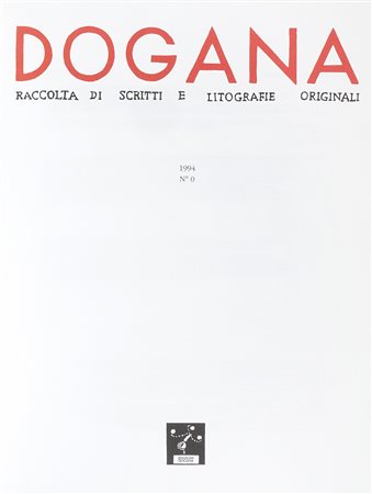 Baselitz George e altri, Dogana. Raccolta di scritti e litografie originali....