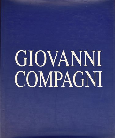 GIOVANNI COMPAGNI catalogo delle opere edizioni d'arte Severgnini anno 2001...