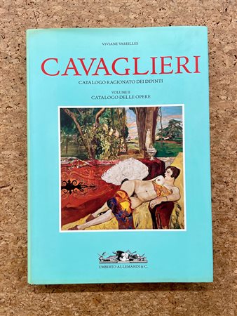 MARIO CAVAGLIERI - Catalogo ragionato dei dipinti. Volume II, 2006