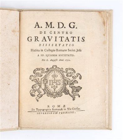 RUGGERO BOSCOVICH. DE CENTRO GRAVITATIS DISSERTATIO. Roma ex typographia Komarek  1751 