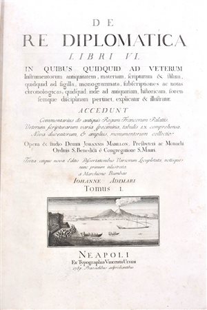 MABILLON, Jean. “De re diplomatica libri VI ...” t. I e II Ex typographia Vincentii Ursini . Neapoli 1789 