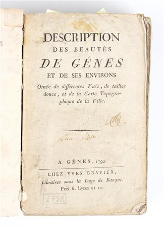 ORTICA AGOSTINO. DESCRIPTION DES BEAUTÉS DE GENES ET DE SES ENVIRONS. Genova 1792 