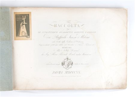 Raccolta di cinquantadue quadretti dipinti a fresco da Raffaelle Sanzio d'Urbino nelle volte della galleria del Vaticano, rappresentanti i fatti più celebri del Vecchio e Nuovo Testamento. ... Roma, 1820 