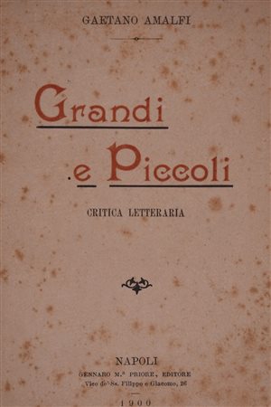 AMALFI, Gaetano.GRANDI E PICCOLI. CRITICA LETTERARIA. 1900. 