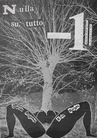ARGNANI, Davide / SUGHI, Erio. NULLA SU TUTTO -1. 1978. 