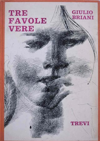 BRIANI, Giulio. TRE FAVOLE VERE. 1976. 