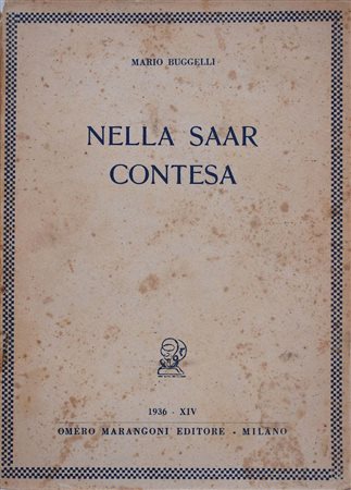 BUGGELLI, Mario. NELLA SAAR CONTESA. 1936. 