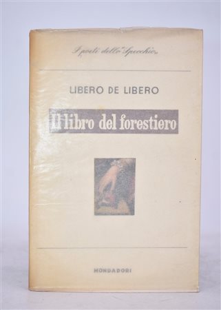 DE LIBERO, Libero. IL LIBRO DEL FORESTIERO. 1946. 