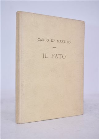 DE MARTINO, Carlo. IL FATO. POESIE DAL 1948 AL 1955. 1956 