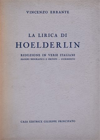 ERRANTE, Vincenzo. LA LIRICA DI HOELDERLIN. 1940. 