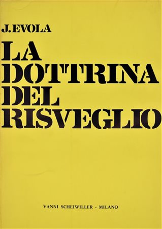 EVOLA, Julius. LA DOTTRINA DEL RISVEGLIO. SAGGIO SULL'ASCESI BUDDISTA. 1973. 