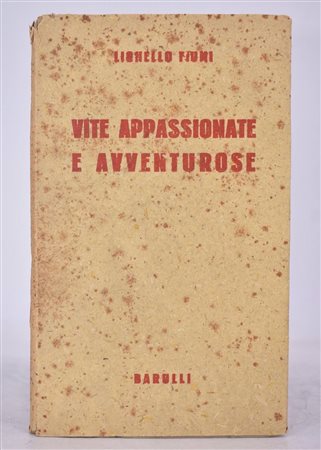 FIUMI, Lionello. VITE APPASSIONATE E AVVENTUROSE. MEDAGLIONI. 1943. 