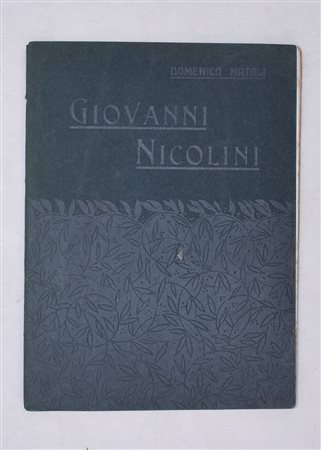 NATOLI, Domenico. GIOVANNI NICOLINI SCULTORE. 1909. 
