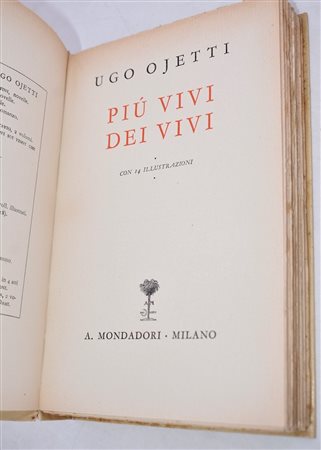 OJETTI, Ugo. PIÙ VIVI DEI VIVI. 1938. 