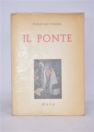 PALMA, Pasquale. IL PONTE. DRAMMA IN TRE ATTI. 1962. 