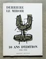 Derriere le miroir - 10 ans d'edition 1946-1956