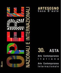 Asta N. 30 - Asta d'Arte Contemporanea Nazionale e Internazionale