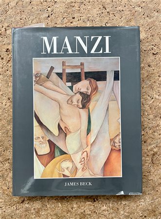 ANTONIO MANZI - Antonio Manzi. Affreschi, graffiti, ceramiche, grafica, disegni, sculture, 1993