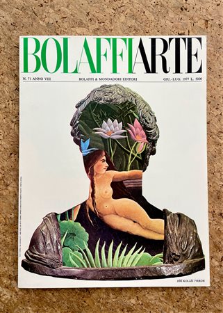 CATALOGHI CON OPERE ALL'INTERNO (BOLAFFI) - Bolaffi Arte. N. 71, 1977