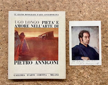 CATALOGHI AUTOGRAFATI (PIETRO ANNIGONI) - Pietà e amore nell'arte di Pietro Annigoni, 1968
